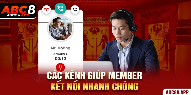 Các kênh giúp member kết nối nhanh chóng