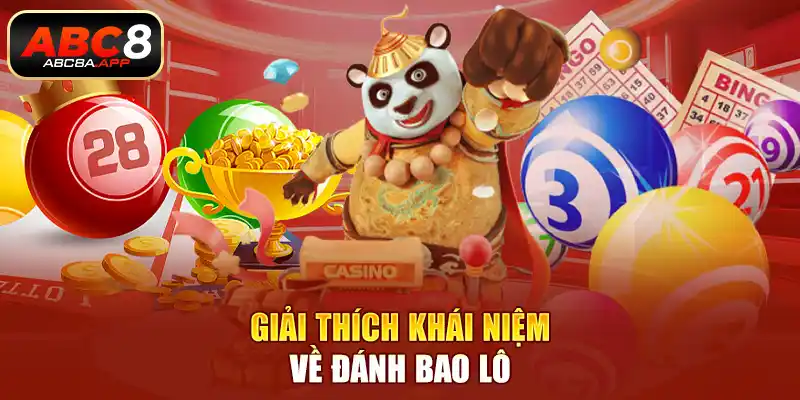 Giải thích khái niệm về đánh bao lô