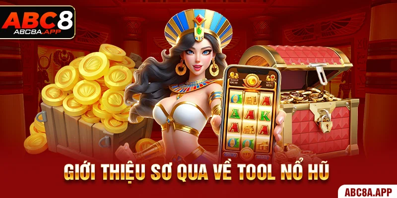 Giới thiệu các phần mềm hack game nổ hũ