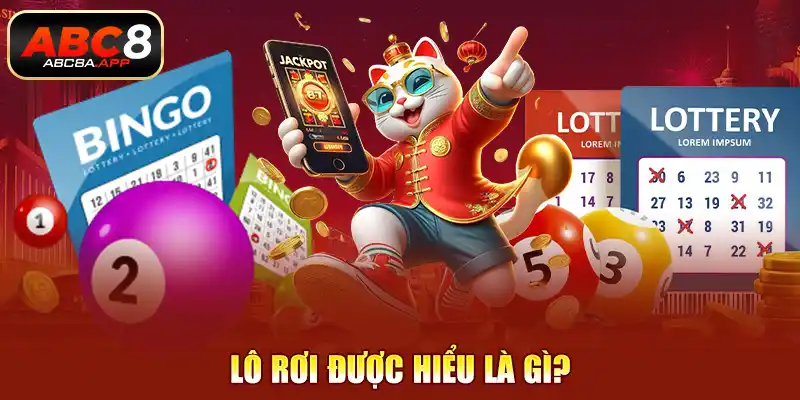 Lô rơi được hiểu là gì?