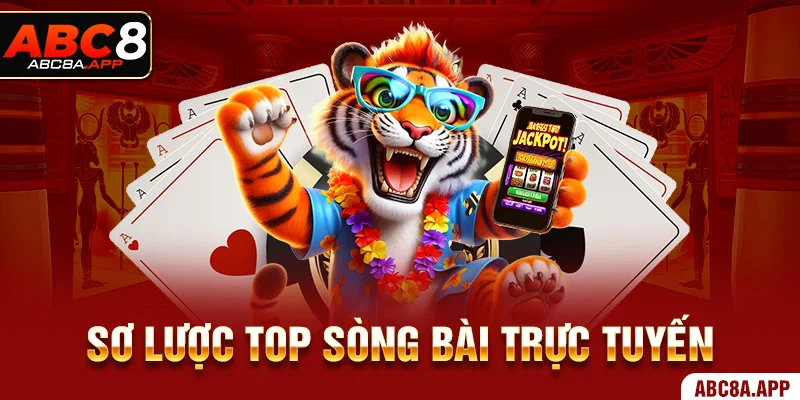 Sơ lược top sòng bài trực tuyến